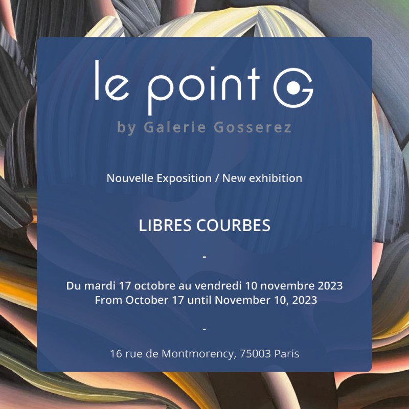 Libres Courbes - New exhibition